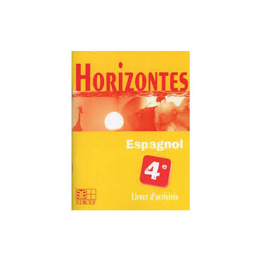 Horizontes 4e Espagnol -...